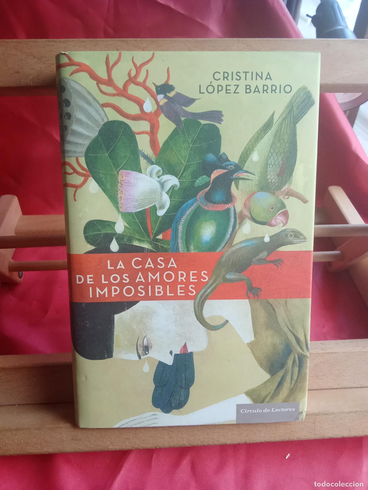 Livros em segunda m&atilde;o: La casa de los amores imposibles. Cristina L&oacute;pez Barrio L.12229-1013