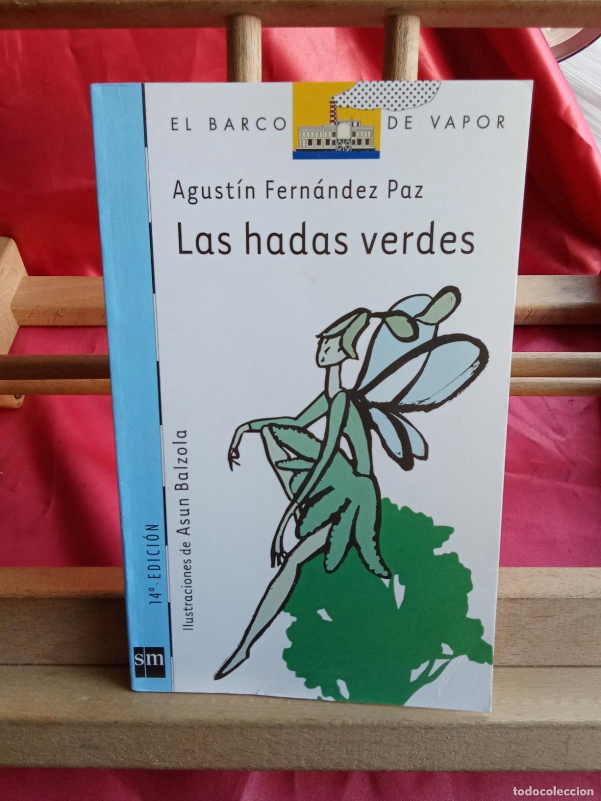 Livres: Las hadas verdes. Agust&iacute;n Fern&aacute;ndez Paz L.12229-1020