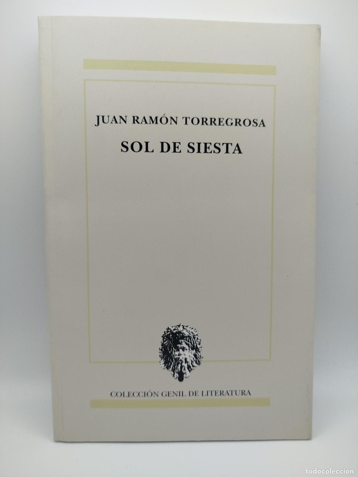 Libros: Sol de siesta [Dedicado] - Juan Ram&oacute;n Torregrosa Torregrosa