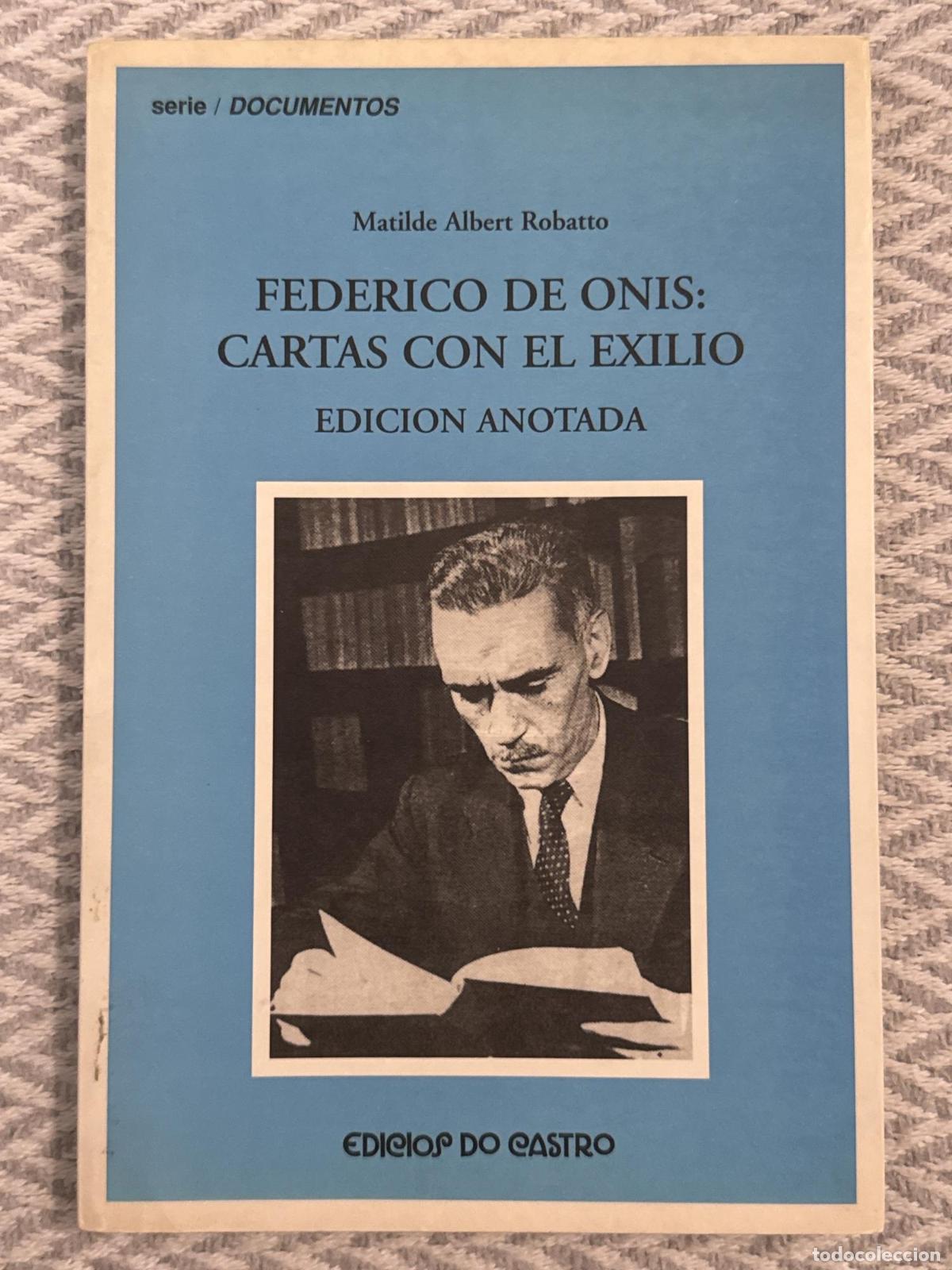 Libros: Federico de Onis: Cartas con el exilio - Matilde Albert Robatto