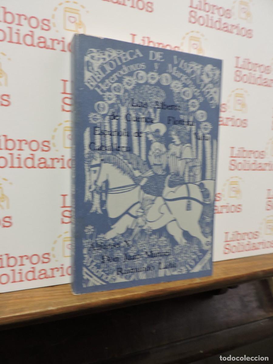 Libros: Floresta varia de caballer&iacute;a espa&ntilde;ola. Luis Alberto de Cuenca. Ed. Nacional. Madrid, 1975