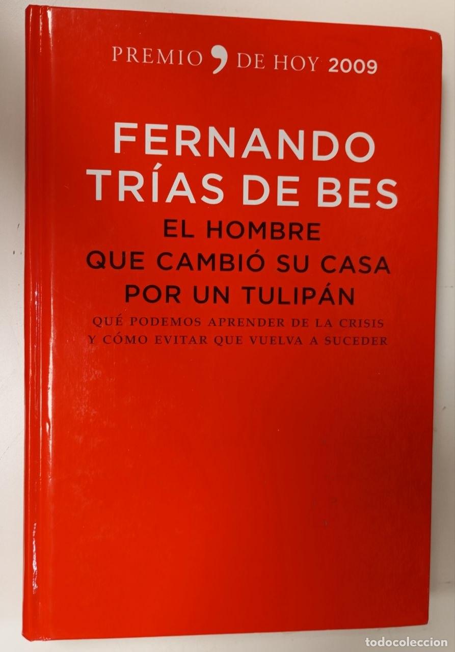 Libros: El hombre que cambi&oacute; su casa por un tulip&aacute;n : qu&eacute; podemos aprender de la crisis y c&oacute;mo evitar que vu