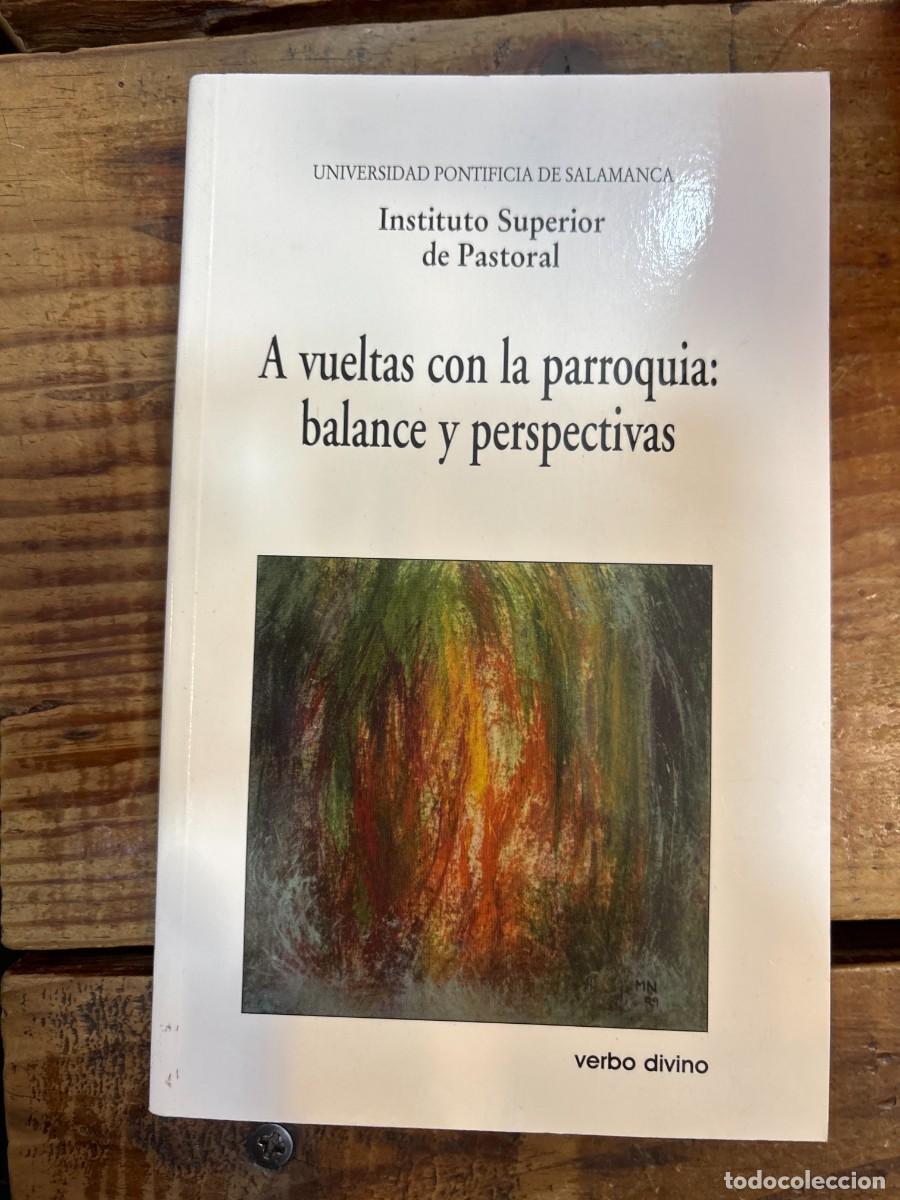 Libros: A vueltas con la parroquia: balance y perspectivas: XVIII Semana de estudios de Teolog&iacute;a Pastoral TR