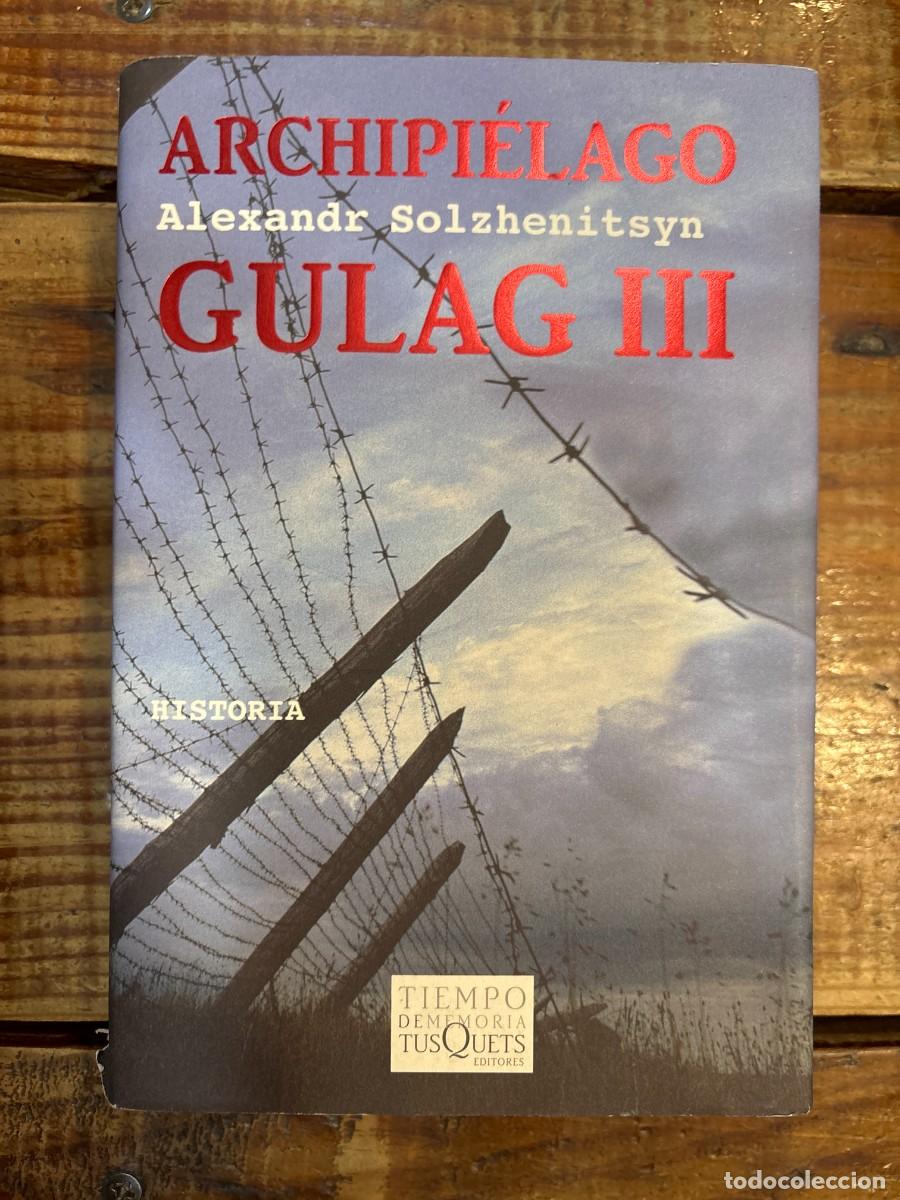 Libri di seconda mano: Archipi&eacute;lago Gulag III (Spanish Edition) TRSAA Solzhenitsyn, Alexandr Idioma: Espa&ntilde;ol Editorial: T