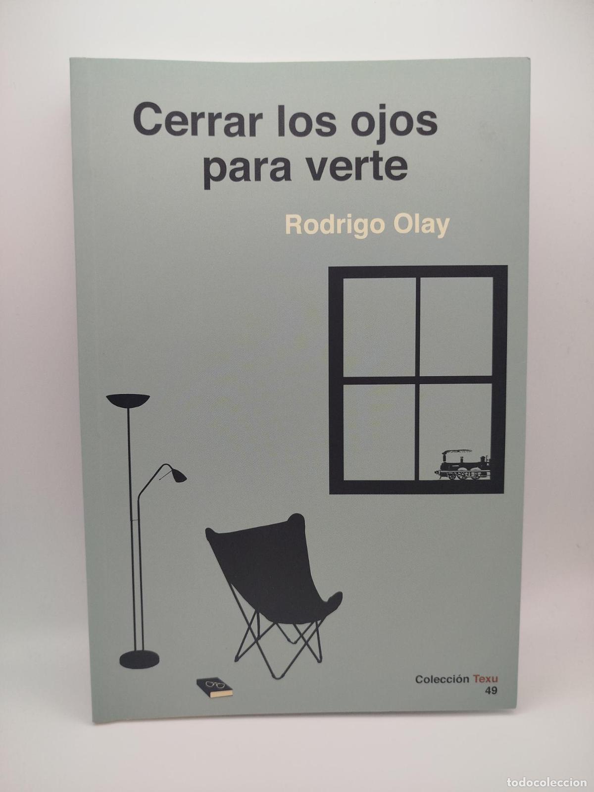 Livros em segunda m&atilde;o: Cerrar los ojos para verte [Dedicado] - Rodrigo Olay Vald&eacute;s