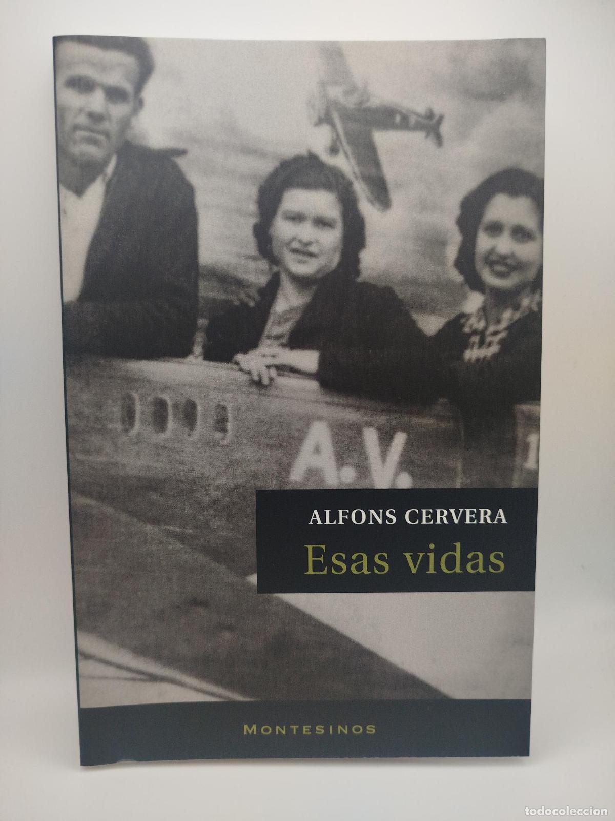 Libros: Esas vidas [Dedicado] - Alfons Cervera - Foto 1