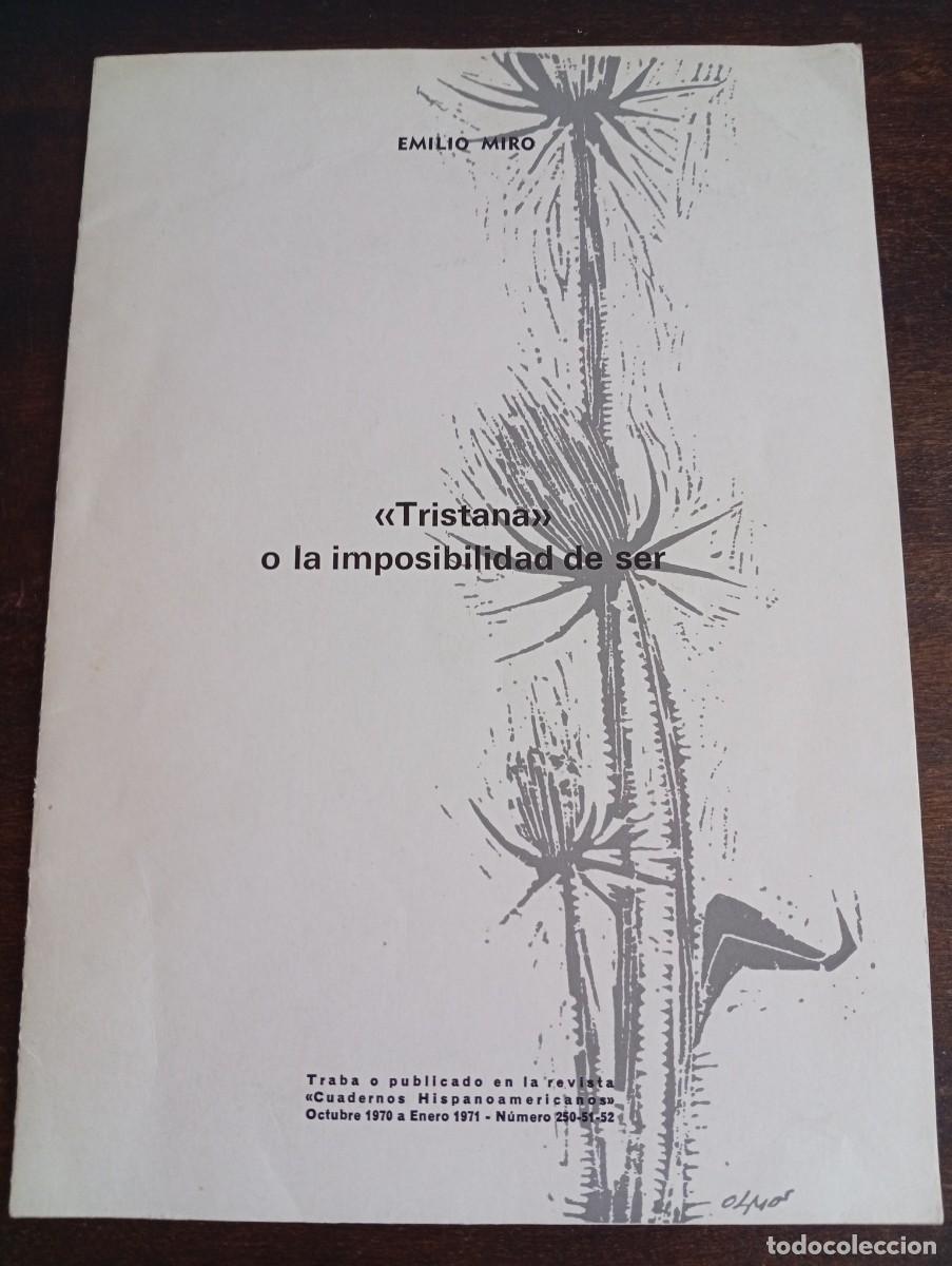 B&uuml;cher: Tristana o la imposibilidad del ser. Emilio Mir&oacute;. Cuadernos Hispanoamericanos 1970