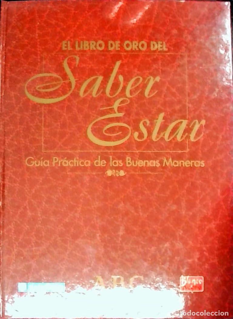 Libri di seconda mano: El libro de oro del saber estar. Gu&iacute;a pr&aacute;ctica de las buenas maneras