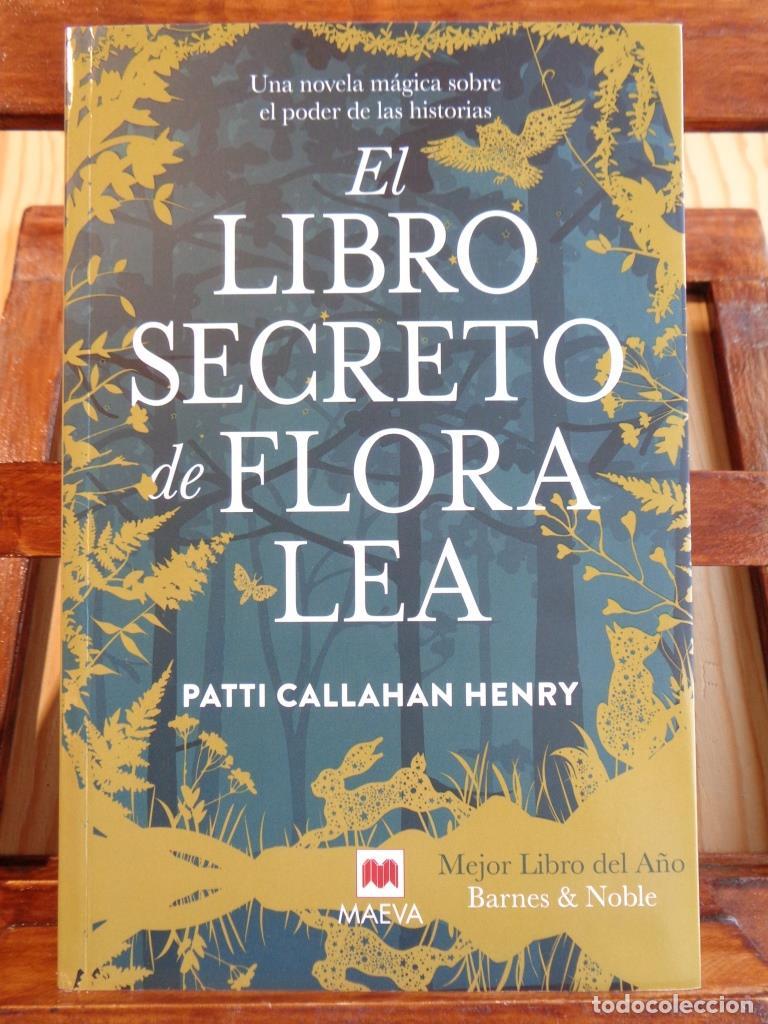 books: EL LIBRO SECRETO DE FLORA LEA - PATTI CALLAHAN HENRY