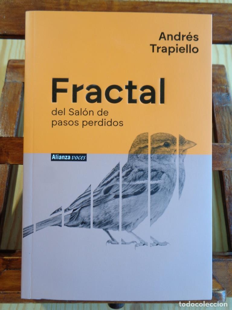 Libros: FRACTAL del Sal&oacute;n de pasos perdidos. Una novela en marcha. - ANDR&Eacute;S TRAPIELLO