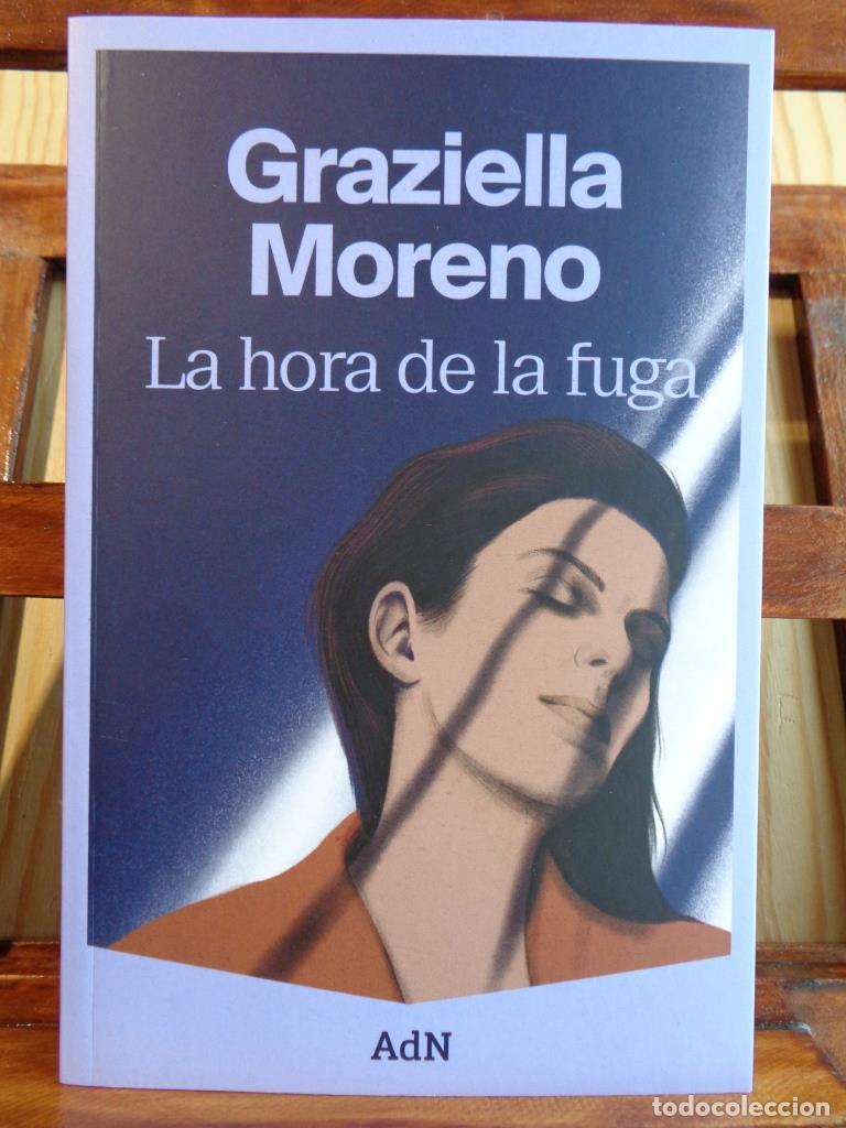 Libros: LA HORA DE LA FUGA - GRAZIELLA MORENO
