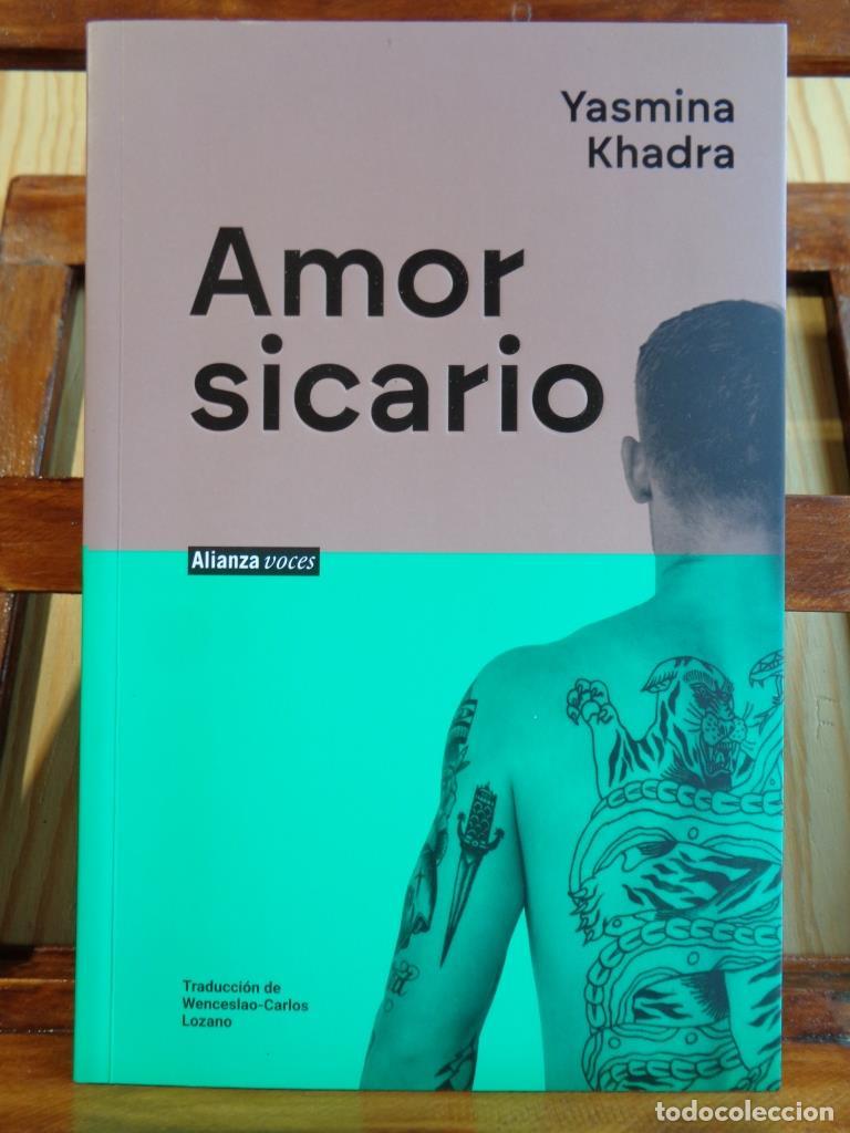 Libros: AMOR SICARIO - YASMINA KHADRA