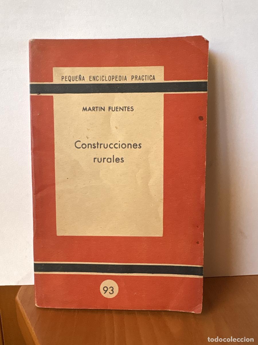 books: PEQUE&Ntilde;A ENCICLOPEDIA PRACTICA. N&ordm;93 CONSTRUCCIONES RURALES - MARTIN FUENTES TDK606