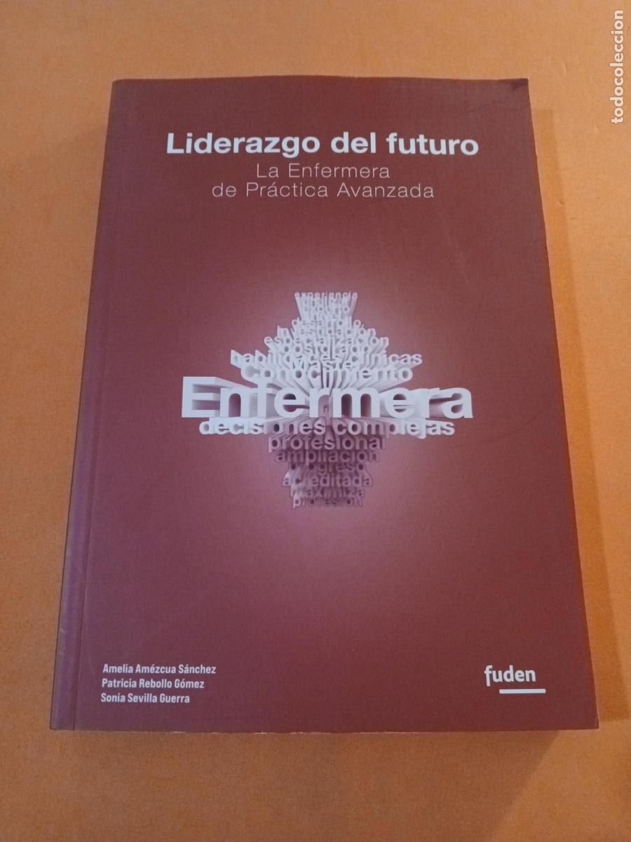 Libri di seconda mano: LIDERAZGO DEL FUTURO, LA ENFERMERA DE PRACTICA AVANZADA � MEDICINA NATURAL - AMELIA AMEZCUA y REBOLL