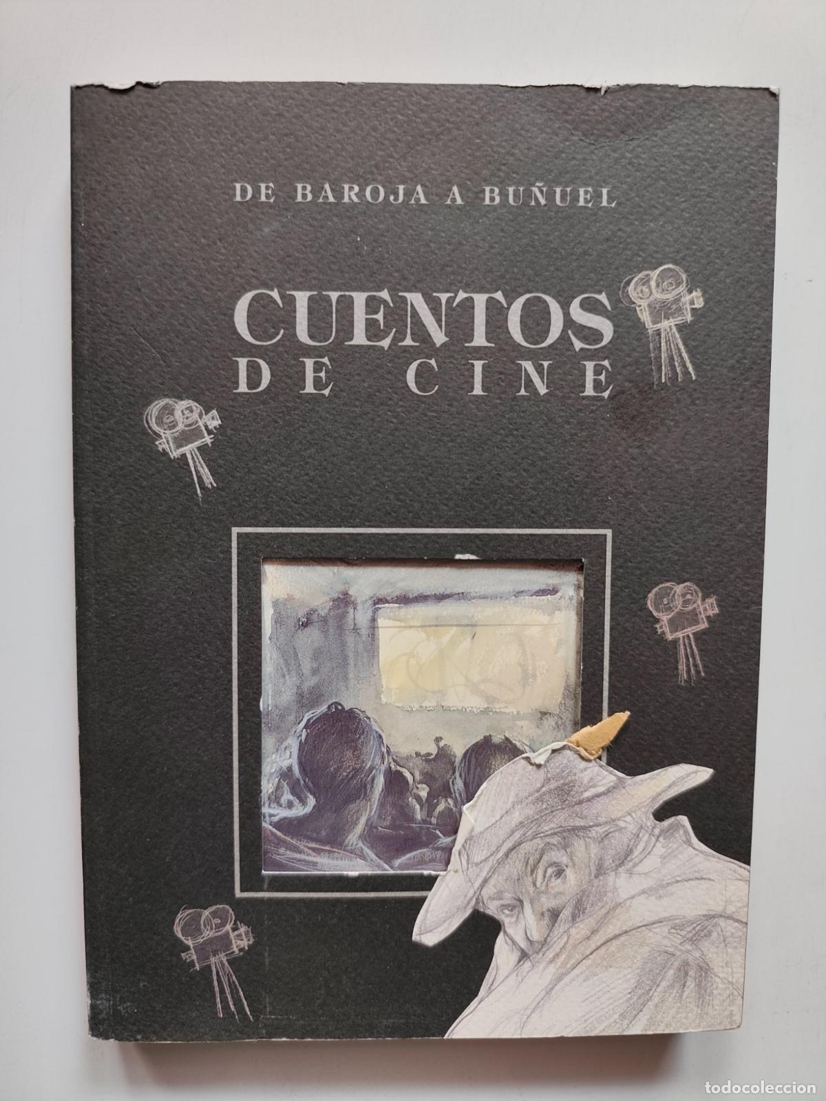 Libros: Rafael Utrera Macias, ed. - Cuentos de cine. De Baroja a Bu&ntilde;uel