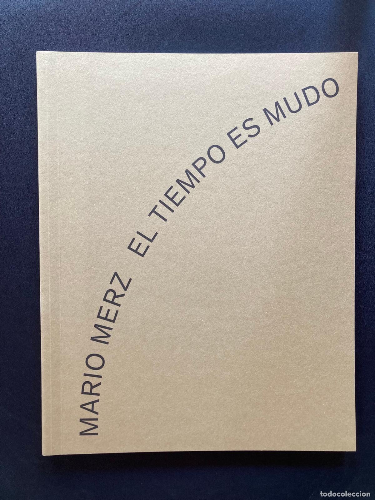 books: Manuel Borja-Villel, ed. - Mario Merz. El tiempo es mudo