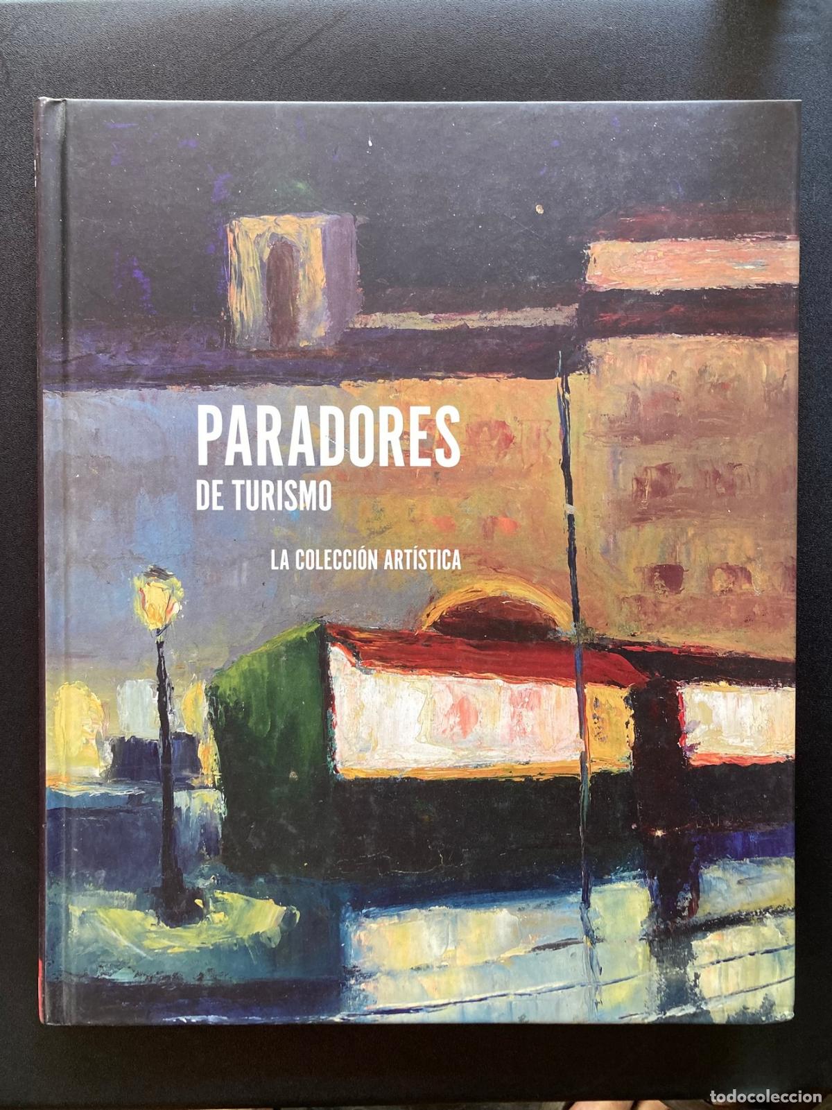 books: Francisco Calvo Serraller et al. - Paradores de turismo. La colecci&oacute;n art&iacute;stica