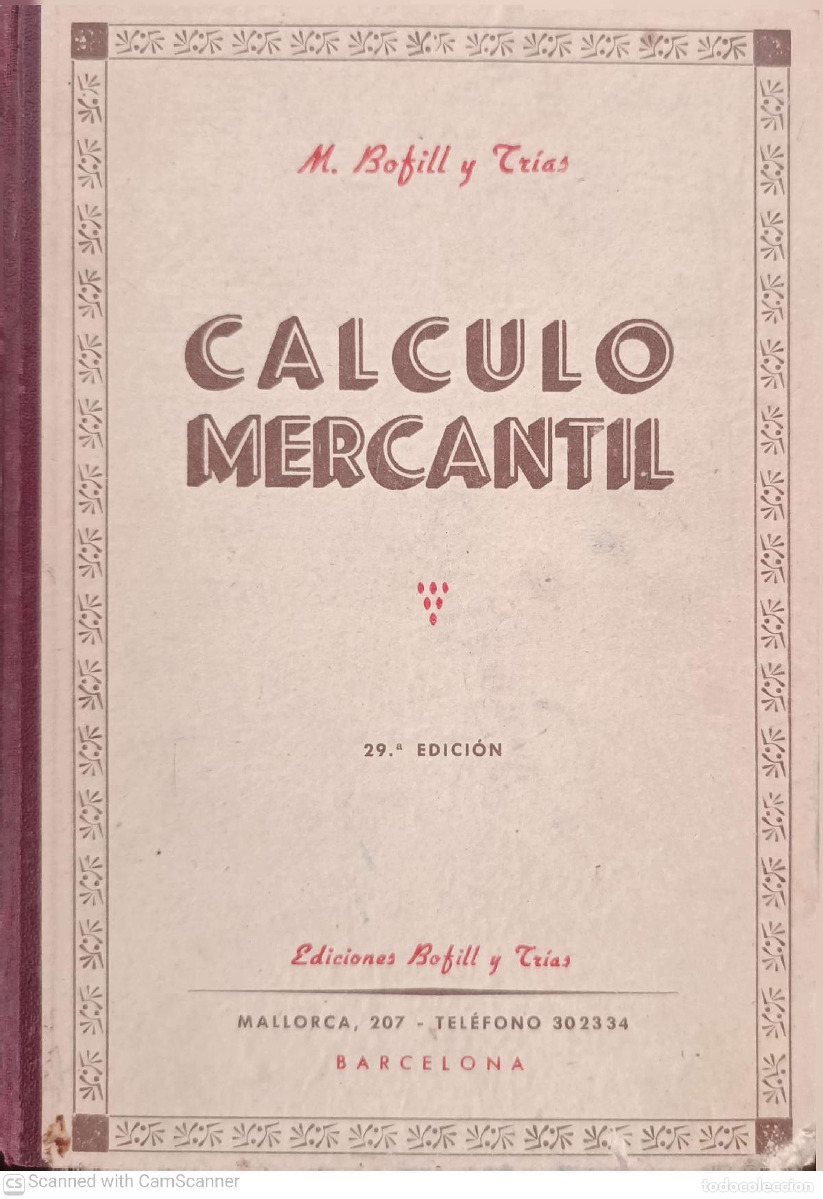 Libros: C&aacute;lculo mercantil - M. Bofill y Tr&iacute;as