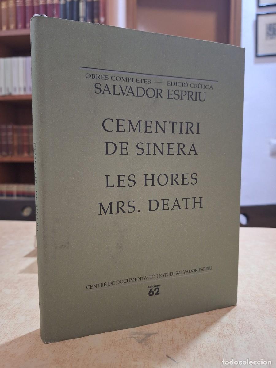 B&uuml;cher: CEMENTIRI DE SINERA / LES HORES / MRS. DEATH. - ESPRIU, SALVADOR.