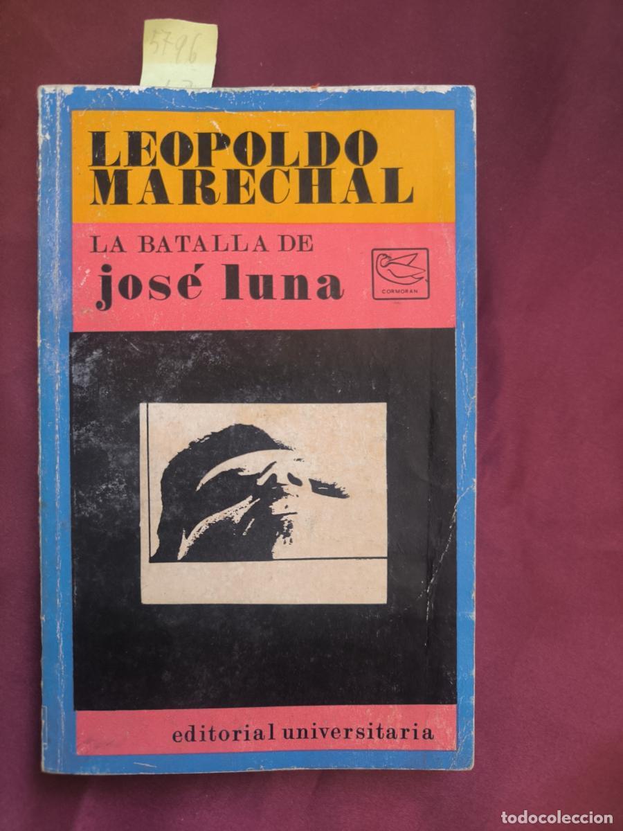 B&uuml;cher: La batalla de Jos&eacute; Luna - Leopoldo Marechal