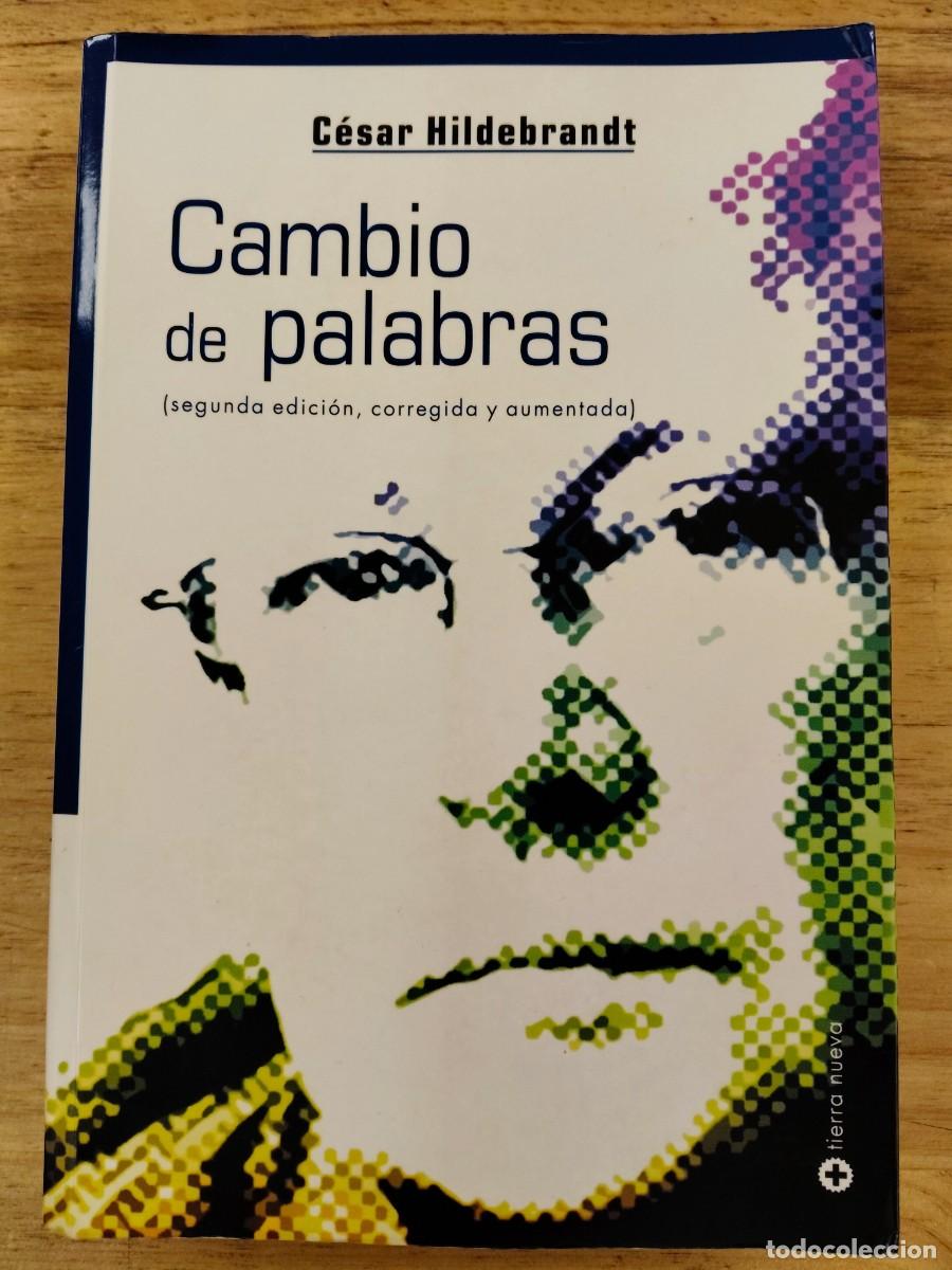 Libri di seconda mano: Cambio de palabras - C&eacute;sar Hildebrandt - Tierra Nueva Editores, 2008
