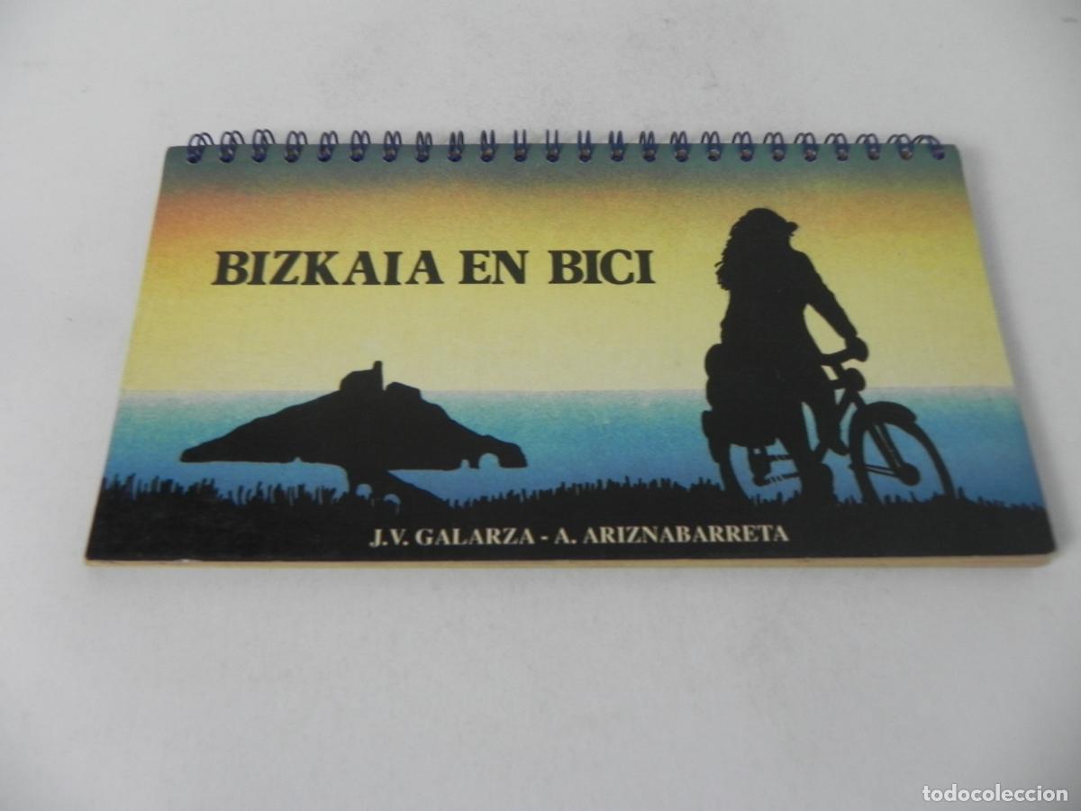 Libros: BIZKAIA EN BICI (J.V. GALARZA/A. ARIZNABARRETA) SUA ED.-1989 (TEXTO CASTELLANO)