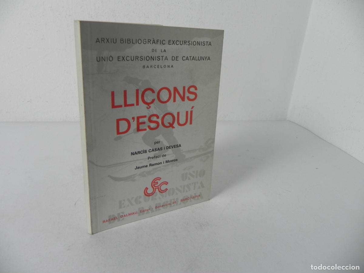 Libros: LLI&Ccedil;ONS D'ESQU&Iacute; (NARC&Iacute;S CASAS I DEVESA (RAFAEL DALMAU EDITOR-1980 - UNI&Oacute; EXCURSIONISTA DE CATALUNYA