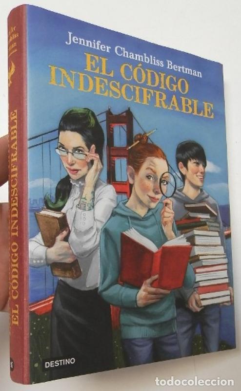 Libros: El c&oacute;digo indescifrable - Bertman, Jennifer Chambliss - Foto 1