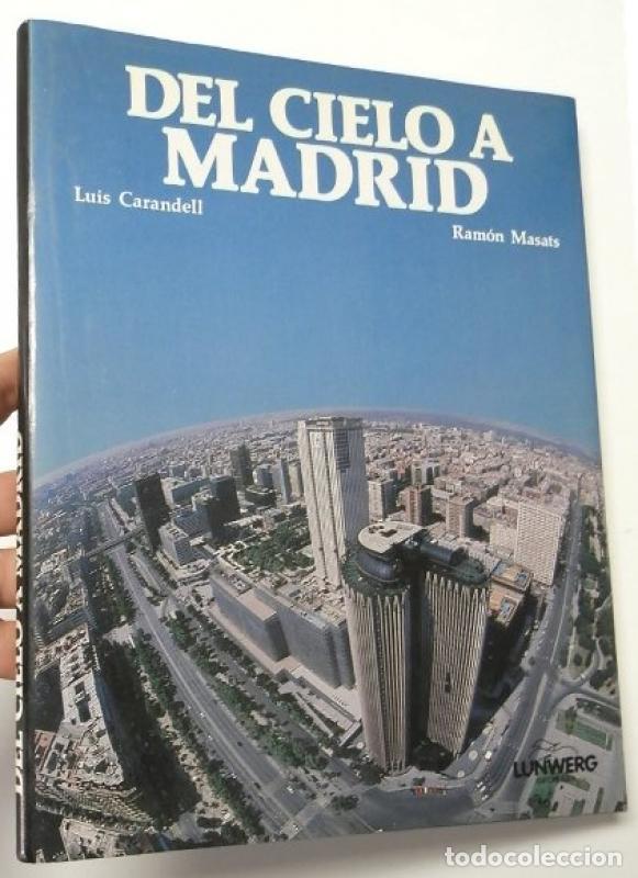 Libros: Del cielo a Madrid - Luis Carandell, Ram&oacute;n Masats