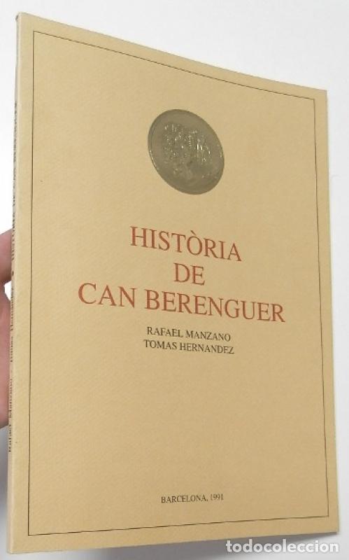 Libros: Hist&ograve;ria de Can Berenguer - Rafael Manzano, Tom&agrave;s Hern&aacute;ndez