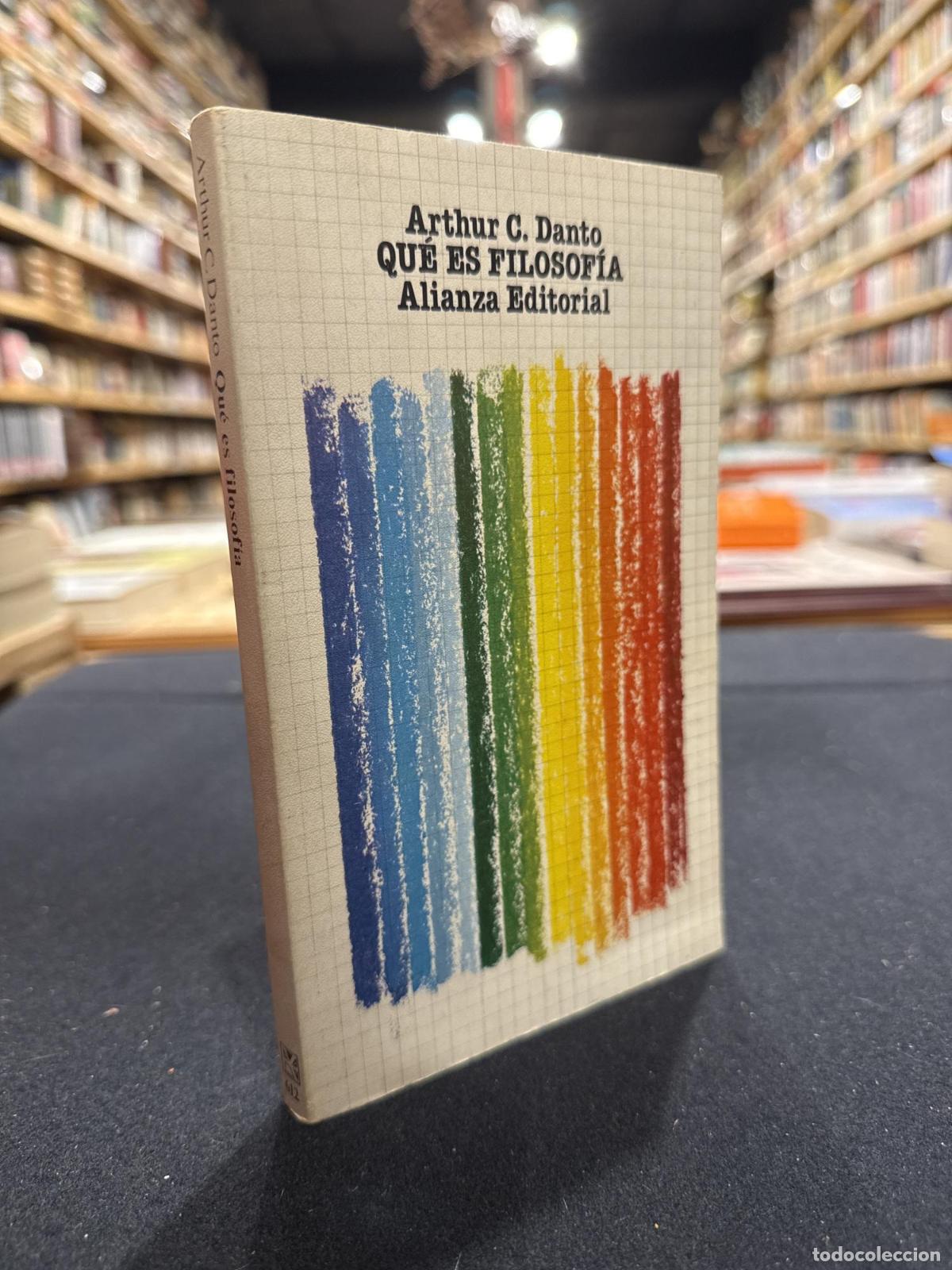 Libros: &iquest;Qu&eacute; es la filosof&iacute;a? - Arthur C. Danto - Foto 1