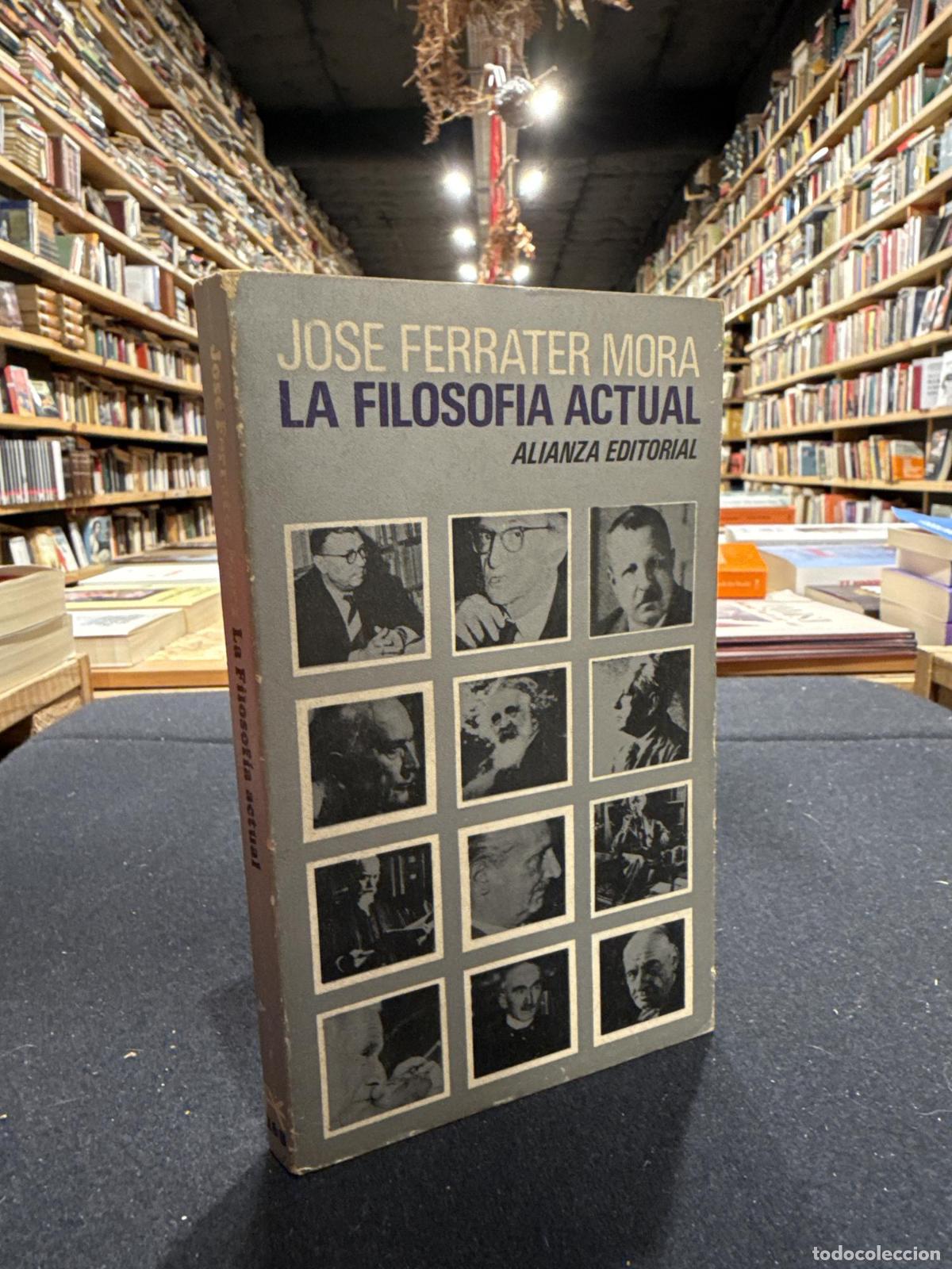 books: La filosof&iacute;a actual - Jose Ferrater Mora