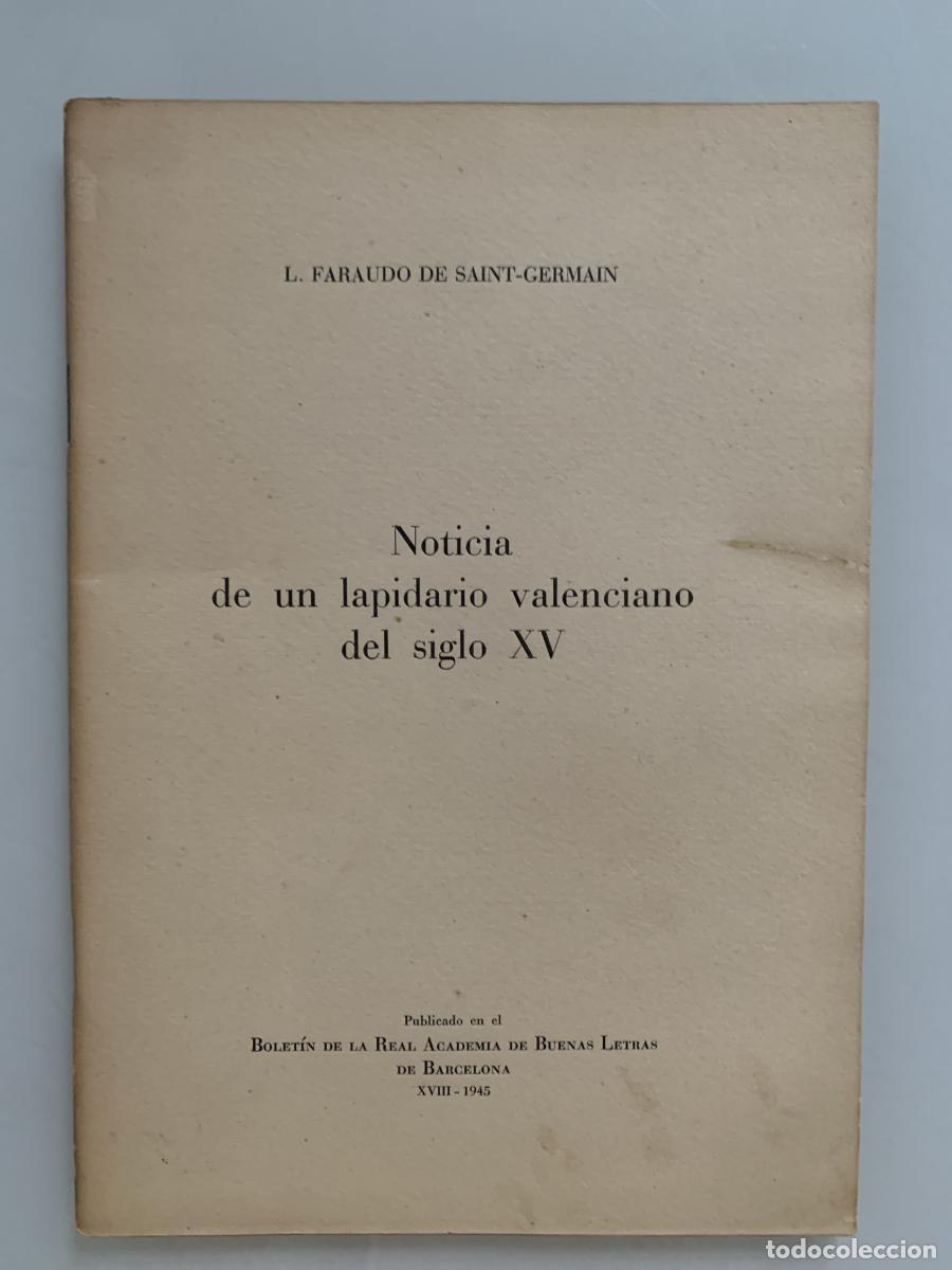 Libros: NOTICIA DE UN LAPIDARIO VALENCIANO DEL SIGLO XV - L. Faraudo de Saint-Germain