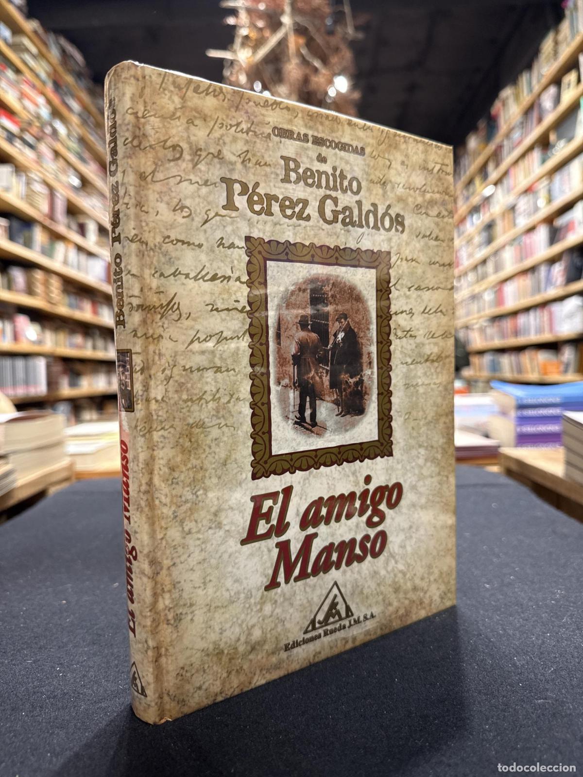 Livros em segunda m&atilde;o: El amigo manso - Benito P&eacute;rez Gald&oacute;s