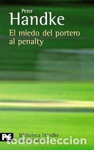 Libros: El miedo del portero al penalty - Peter Handke - Foto 1