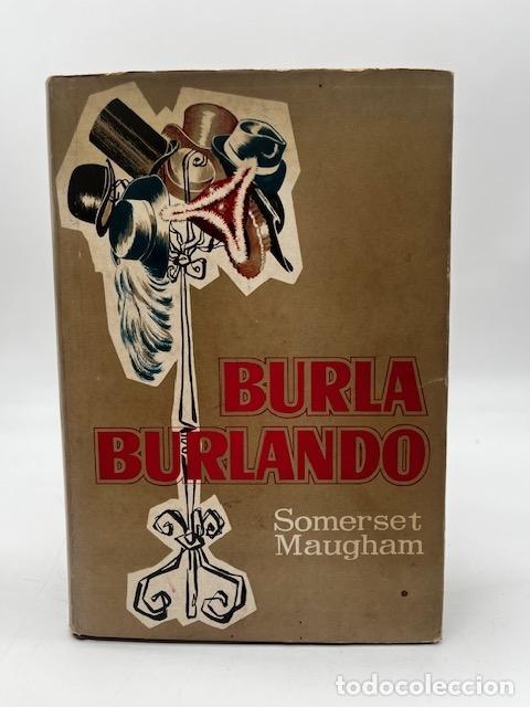 Libros: SOMERSET MAUGHAM, W. - Burla burlando.