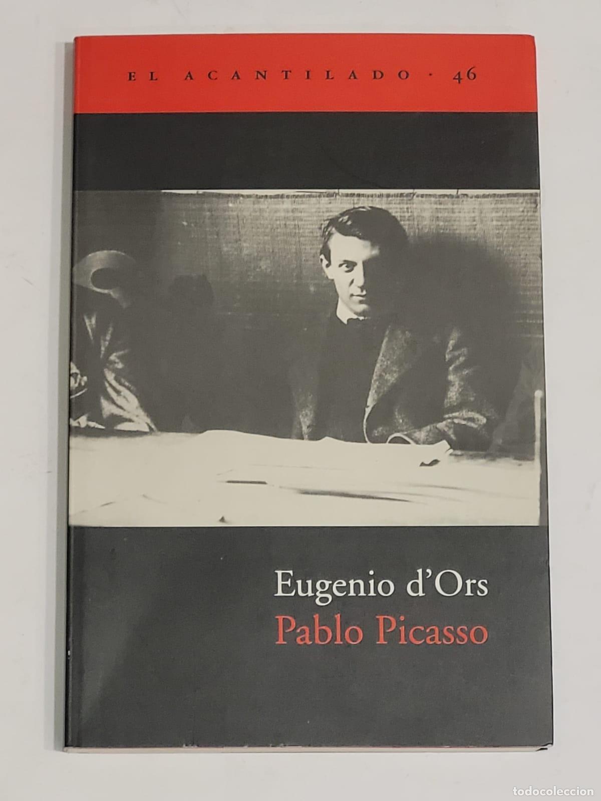 B&uuml;cher: D'ORS, Eugenio. - Pablo Picasso en tres revisiones.