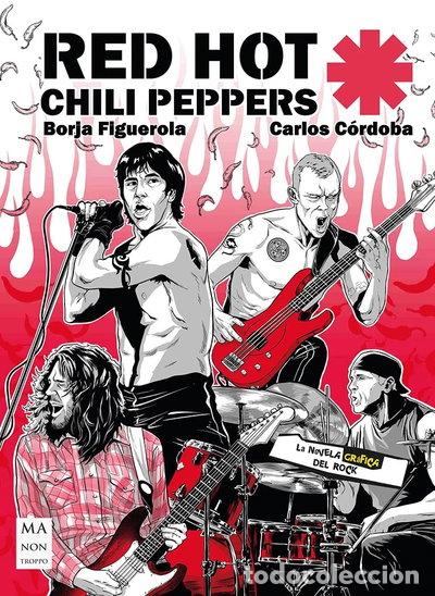 B&uuml;cher: Red Hot Chili Peppers: La novela gr&aacute;fica del rock- 9788418703218