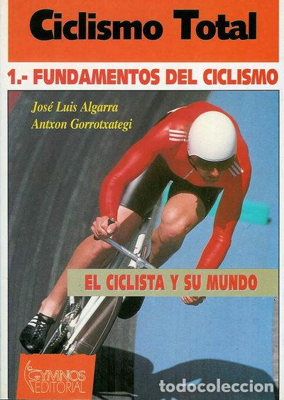 B&uuml;cher: Ciclismo total, 1. Fundamentos del ciclismo- 9788480130509