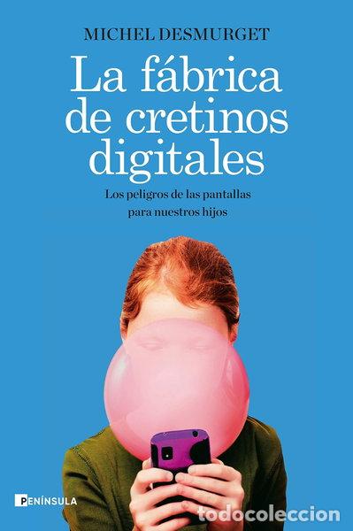 Libri di seconda mano: La f&aacute;brica de cretinos digitales- 9788499429335