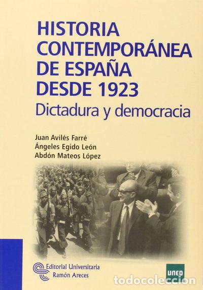 Libros: Historia Contempor&aacute;nea de Espa&ntilde;a desde 1923- 9788499610375