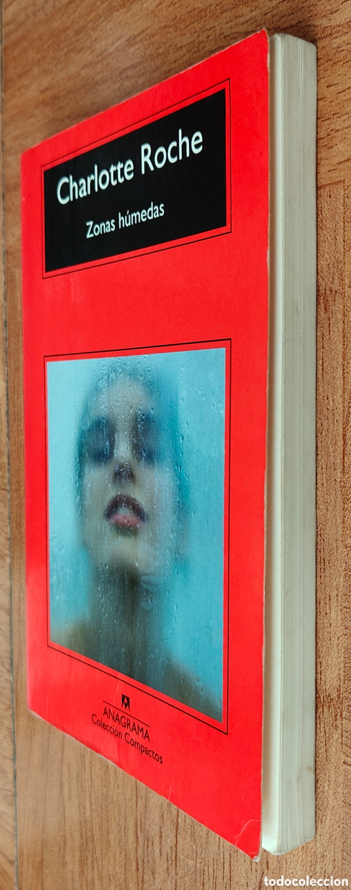 Libros: Zonas h&uacute;medas � Anagrama - Charlotte Roche - Foto 2