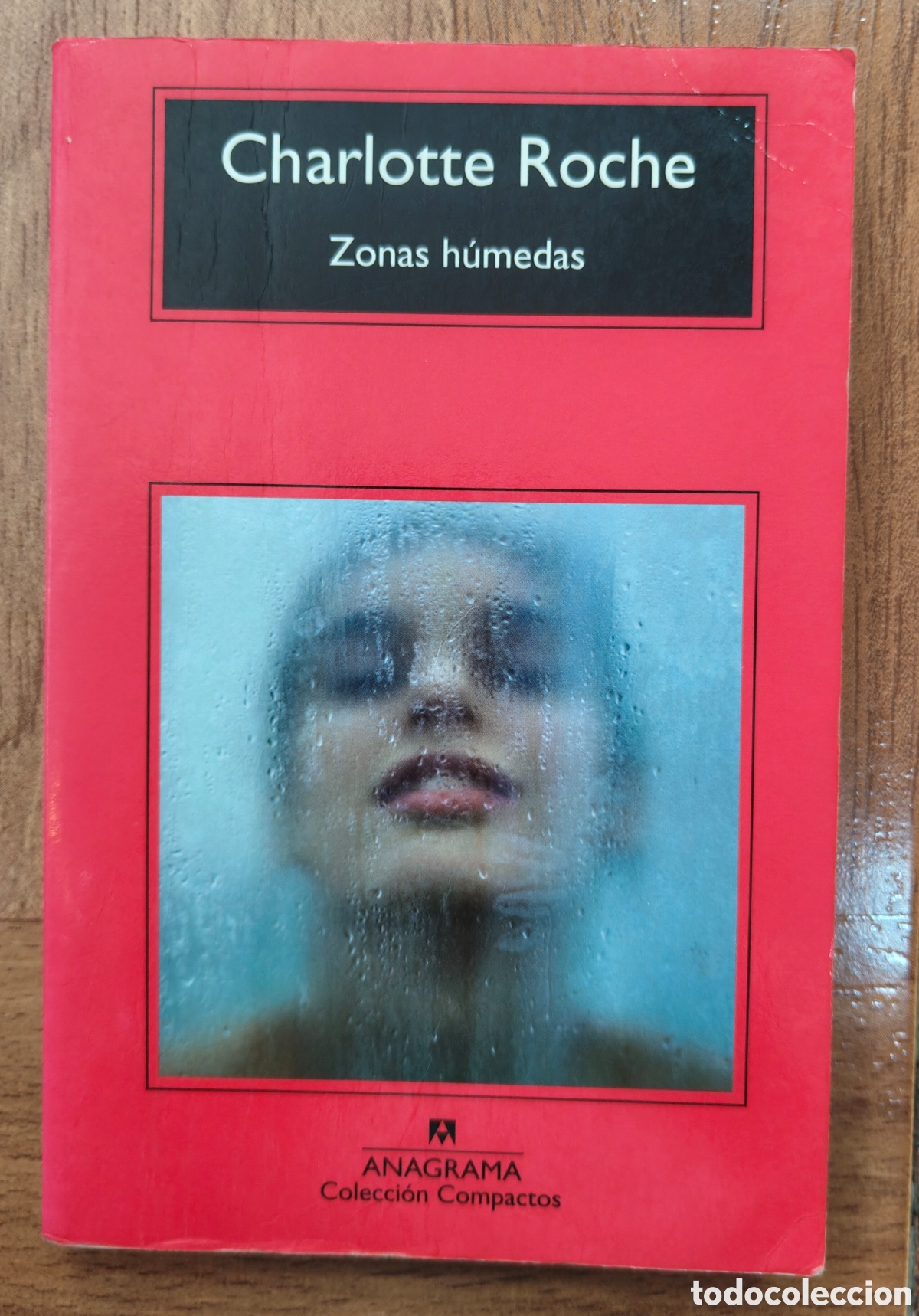 Libros: Zonas h&uacute;medas � Anagrama - Charlotte Roche - Foto 3