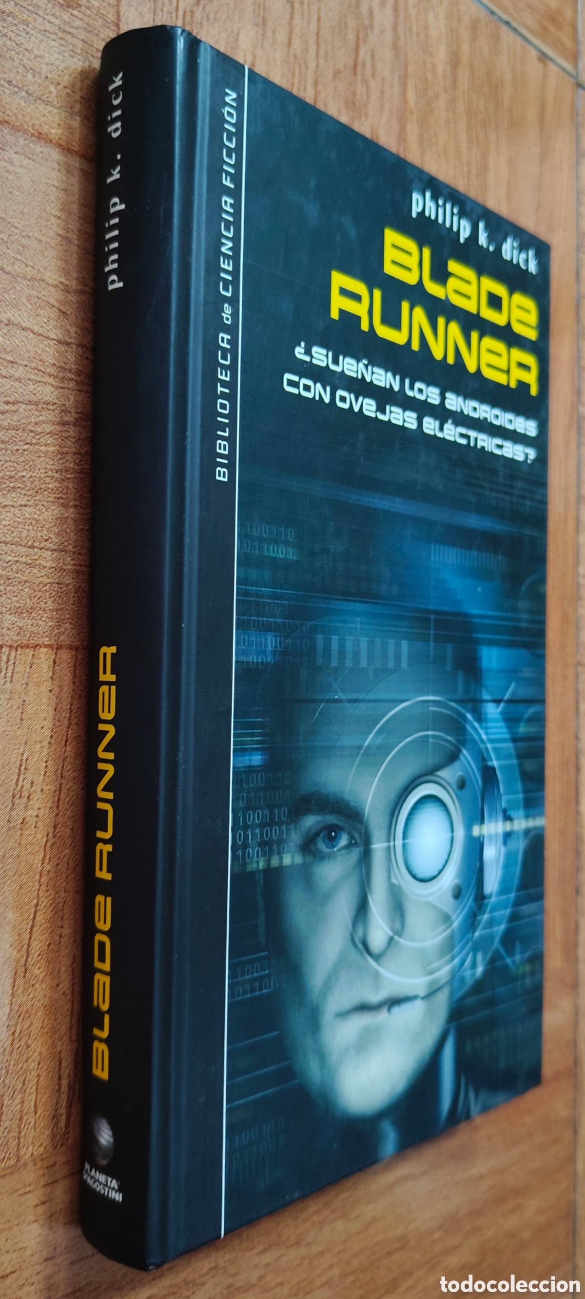 Libri di seconda mano: Blade Runner. &iquest;Sue&ntilde;an los androides con ovejas el&eacute;ctricas? � Planeta DeAgostini - Philip K. Dick