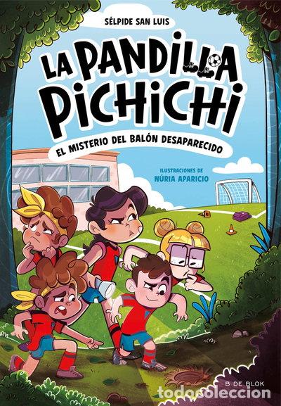 books: Pandilla Pichichi 1. El misterio del bal&oacute;n desaparecido- 9788419910073