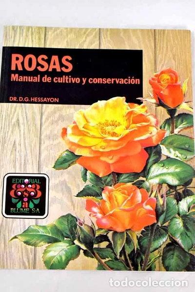 B&uuml;cher: Rosas. Manual de cultivo y conservaci&oacute;n- 9788470315572