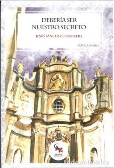 Libri di seconda mano: Deber&iacute;a ser nuestro secreto- 9788418552984