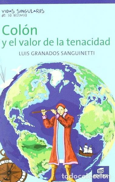 Livres: Col&oacute;n y el valor de la tenacidad- 9788497719506