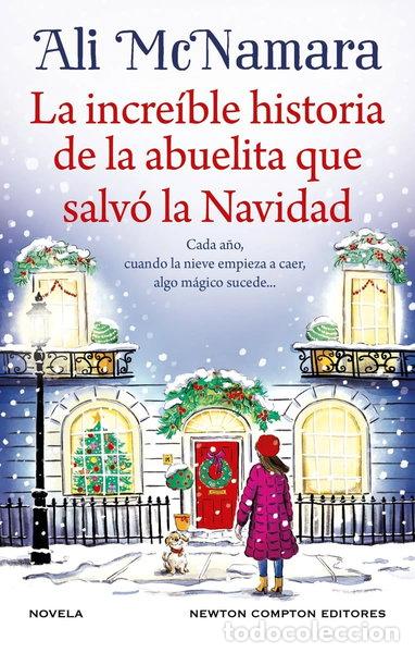 Livres: La incre&iacute;ble historia de la abuelita que salv&oacute; la Navidad- 9788410080737