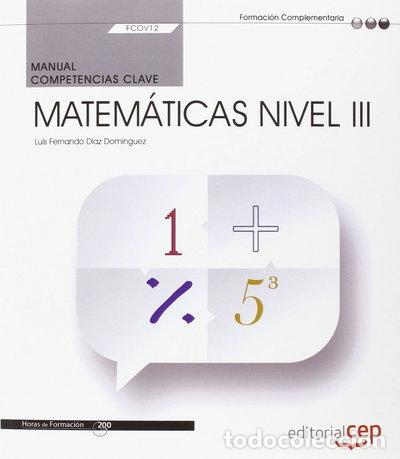 B&uuml;cher: Manual. Competencia clave. Matem&aacute;ticas Nivel III (FCOV12)- 9788468167541